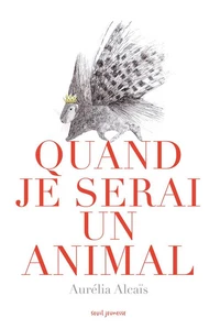 Quand je serai un animal