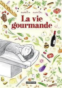 Meilleures ventes de livres en téléchargement gratuit La vie gourmande (French Edition) 9782203249189