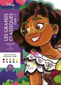 Aurélia Bertrand et Béatrice Loth - Les grands classiques Disney - Tome 12.