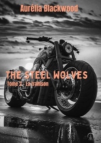 Ebooks à téléchargement gratuit pour iPhone 4 La trahison - The Steel Wolves, T2 9781917663014