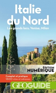 Téléchargement gratuit d'un livre électronique Italie du Nord  - Les grands lacs, Venise, Milan