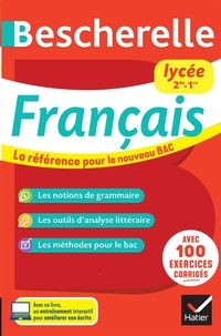 Livre audio en anglais téléchargement gratuit Bescherelle Français lycée (2de, 1re) - Nouveau bac  - la référence pour le bac de français par Aurélia Courtial, Laurence Ignazi, Nora Nadifi 9782401099739