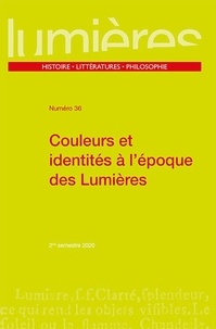 Aurélia Gaillard - Lumières N° 36, 2e semestre 2 : Couleurs et identités à l'époque des Lumières.