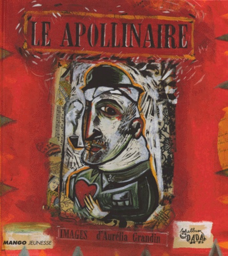 Aurélia Grandin et Guillaume Apollinaire - Le Apollinaire.