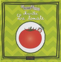 Aurélia Le Bechec - Marthe la tomate.