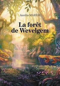 Aurélia Marési - La forêt de Wevelgem.