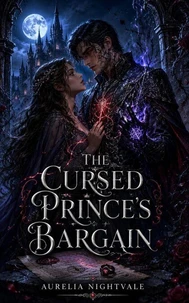 The Cursed Prince's Bargain