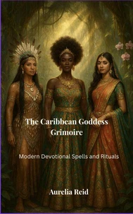 The Caribbean Goddess Grimoire