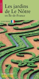 Les Jardins de Le Notre en Île-de-France (anglais)