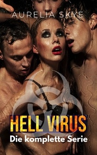  Aurelia Skye - Hell Virus - die komplette Serie.