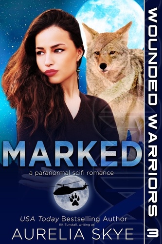  Aurelia Skye - Marked - Wounded Warriors, #3.