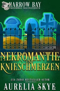 Nekromantie Und Knieschmerzen