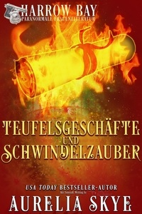  Aurelia Skye - Teufelsgeschäfte Und Schwindelzauber - Harrow Bucht Serie, #11.