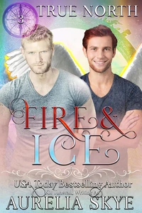 True North #3: Fire &amp; Ice