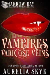  Aurelia Skye - Vampires &amp; Varicose Veins - Harrow Bay, #6.