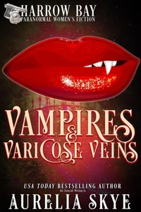 Vampires &amp; Varicose Veins