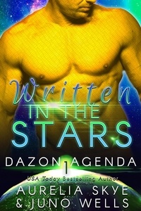  Aurelia Skye et  Juno Wells - Written In The Stars - Dazon Agenda, #1.