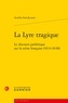 Aurélia Sort-Jacotot - La lyre tragique - Le discours pathétique sur la scène française (1634-1648).