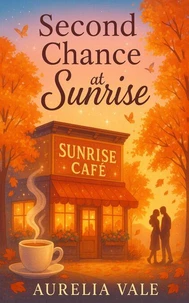 Second Chance at Sunrise