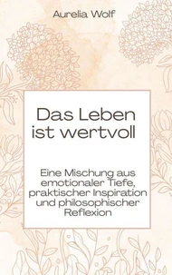 Das Leben ist wertvoll