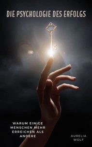Die Psychologie des Erfolgs