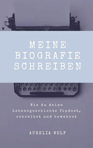 Meine Biografie schreiben
