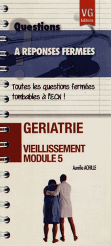 Aurélie Achille - Gériatrie viellissement module 5.