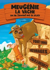 Meugénie la vache qui ne trouvait pas sa place