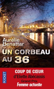 Aurélie Benattar - Un corbeau au 36.