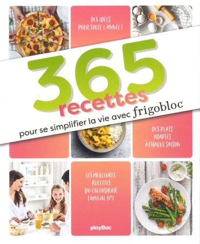 Frigobloc : Une année de recettes pour se simplifier la vie ! - Briday,  Aurélie - Librairie L'Armitière