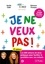 Je ne veux pas !. Plus de 600 conseils et astuces pour faciliter votre quotidien avec les enfants 2e édition