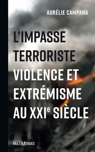 Limpasse terroriste - Violence et extrémisme au XXIe siècle.pdf