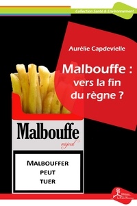 Aurélie Capdevielle - Malbouffe : vers la fin du règne ?.