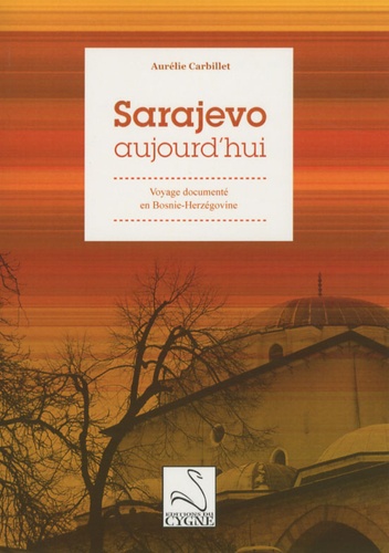 Aurélie Carbillet - Sarajevo aujourd'hui - Voyage documenté en Bosnie-Herzégovine.