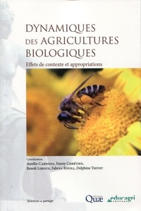 Aurélie Cardona et Fanny Chrétien - Dynamiques des agricultures biologiques - Effets de contexte et appropriations.