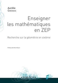 Aurélie Chesnais - Enseigner les mathématiques en ZEP - Recherche sur la géométrie en sixième.
