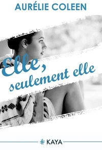 Elle, seulement elle