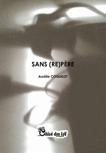 Aurélie Coquelet - Sans (re)père.