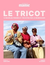 Livres de téléchargements gratuits pour nook Le tricot - 12 modèles pensés et tricotés par le Mamie Gang par  9791032310793 in French DJVU FB2
