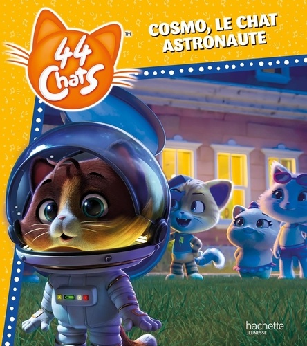 44 Chats Cosmo Le Chat Astronaute De Aurelie Desfour Album Livre Decitre