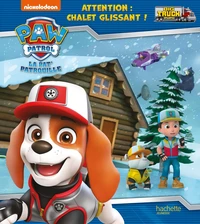 Attention : chalet glissant !