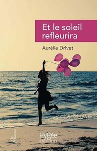 Et le soleil refleurira