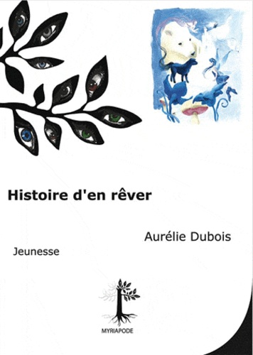 Aurélie Dubois - Histoire d'en rêver.