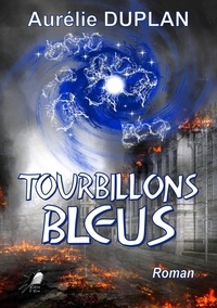Aurelie Duplan - Tourbillons Bleus.