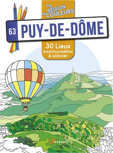 Aurélie Engel - Puy-de-Dôme - 30 lieux incontournables à colorier.