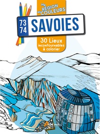 Aurélie Engel - Savoies (73-74) - 30 lieux incontournables à colorier.