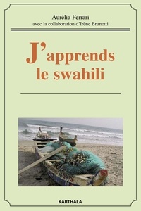 Aurélie Ferrari - J'apprends le swahili. 1 Cédérom