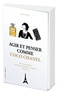 Aurélie Godefroy - Agir et penser comme Coco Chanel.
