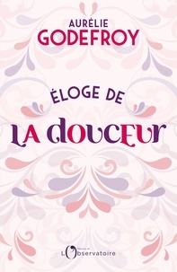 Téléchargement en ligne de livres électroniques en ligne gratuits Eloge de la douceur (Litterature Francaise) 9791032903001