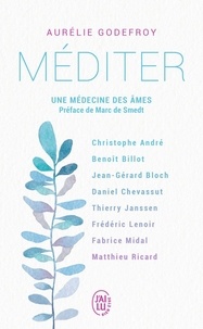 Livre en ligne pdf download Méditer  - Une médecine des âmes 9782290173077 par Aurélie Godefroy FB2 MOBI DJVU